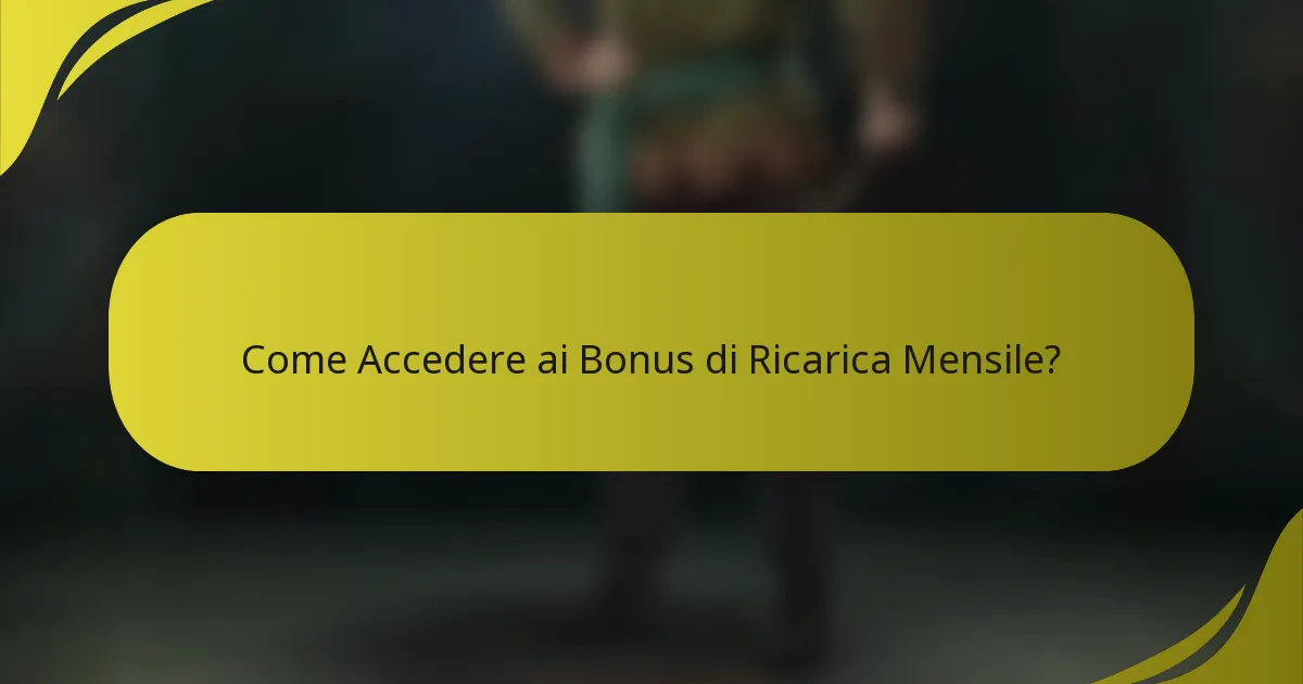 Come Accedere ai Bonus di Ricarica Mensile?