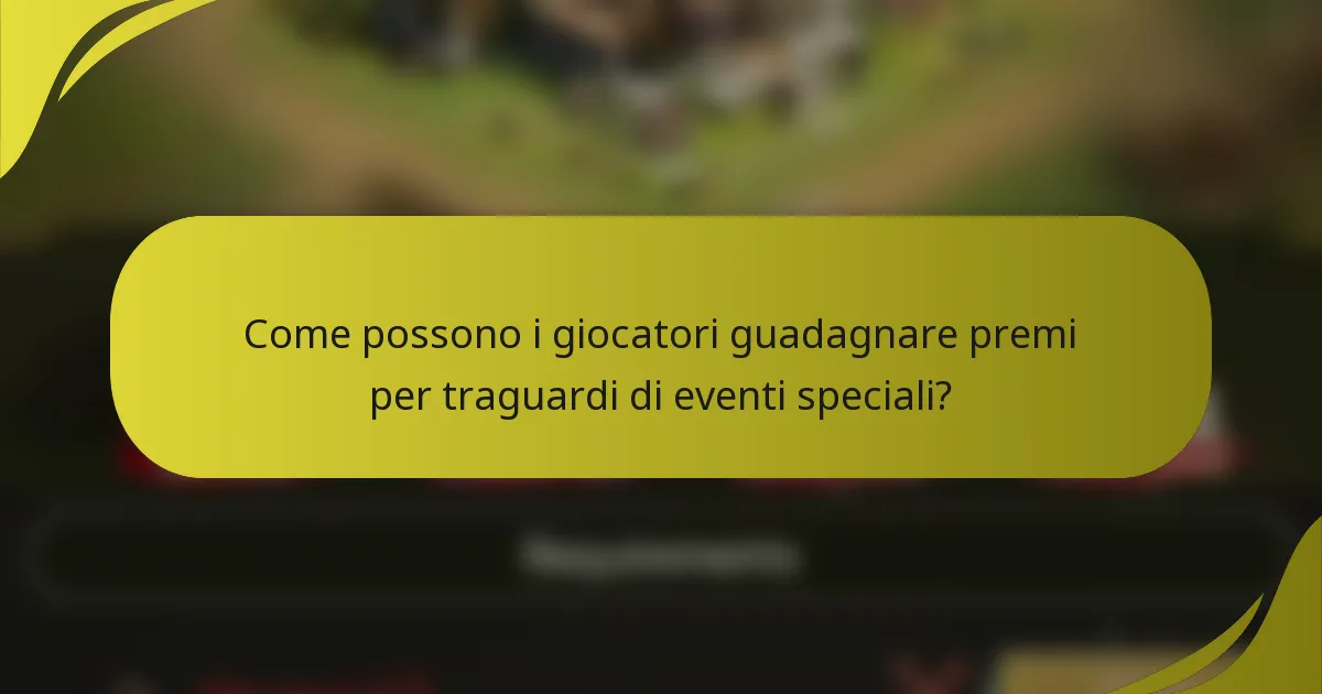 Come possono i giocatori guadagnare premi per traguardi di eventi speciali?