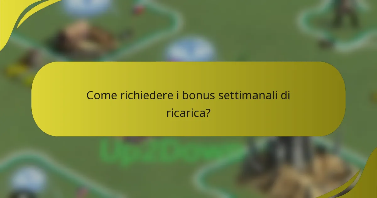 Come richiedere i bonus settimanali di ricarica?