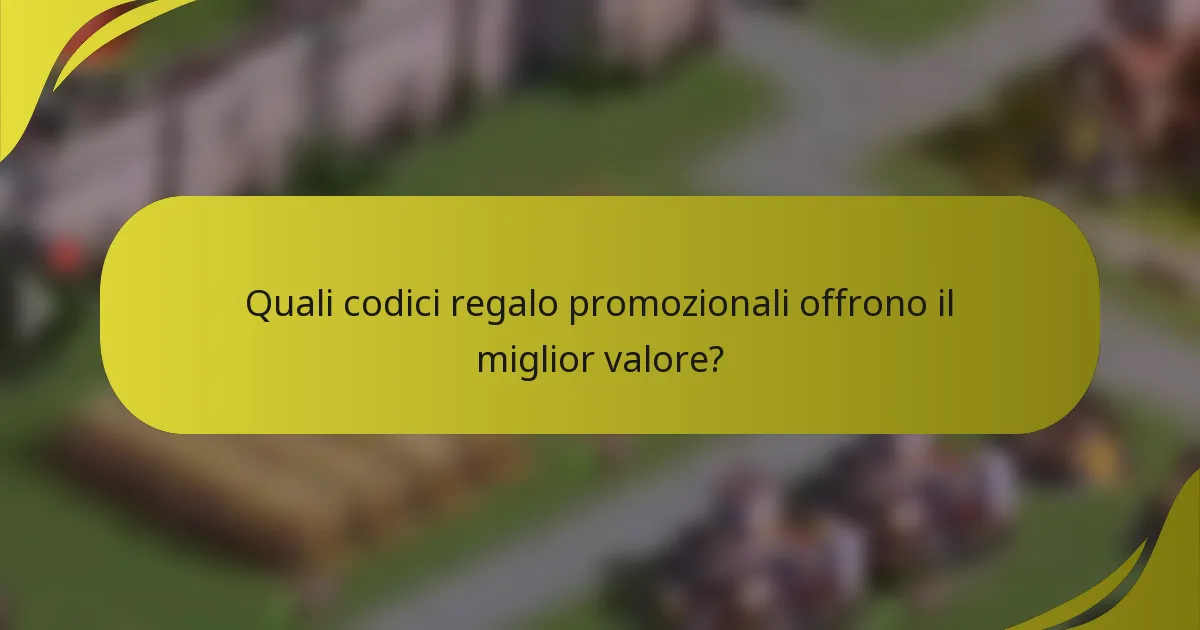 Quali codici regalo promozionali offrono il miglior valore?