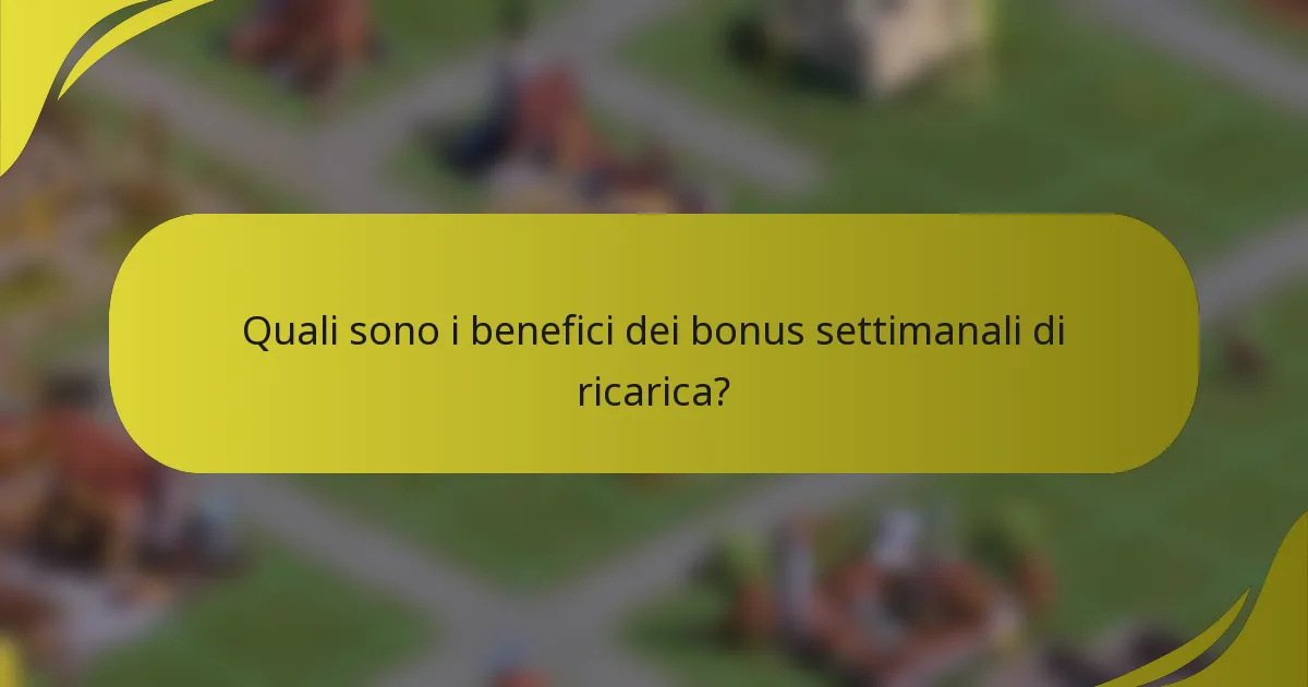 Quali sono i benefici dei bonus settimanali di ricarica?