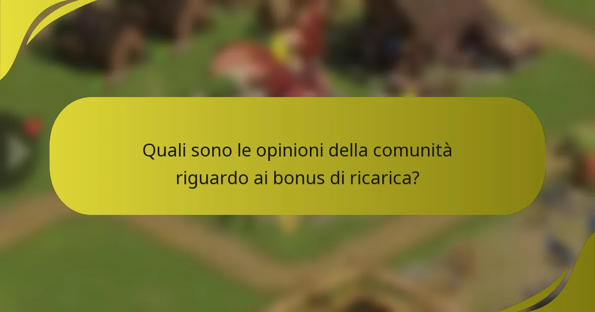 Quali sono le opinioni della comunità riguardo ai bonus di ricarica?
