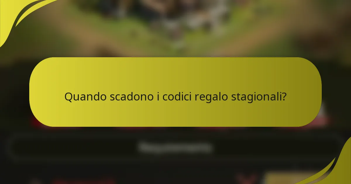 Quando scadono i codici regalo stagionali?